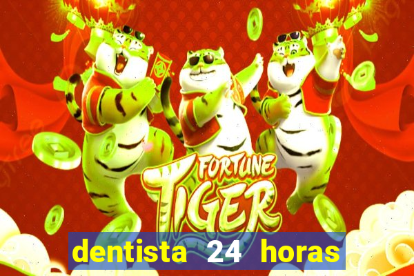 dentista 24 horas em betim